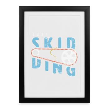 Just Skidding Vitesse Simple Vitesse Fixe - Fixie - Affiche encadrée (27 × 37 cm) - noir - Devant