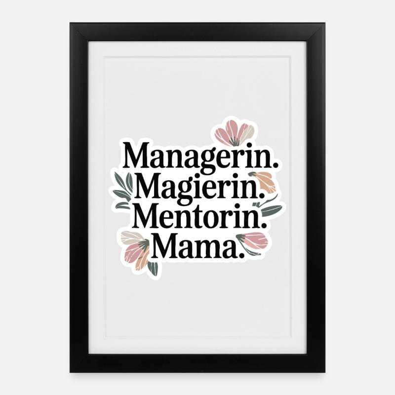 Managerin. Magierin. Mentorin. Mama. - Gerahmtes Poster (27 × 37 cm) - Schwarz