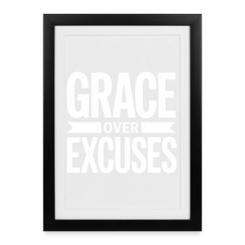 La grâce chrétienne plutôt que les excuses de la foi - Affiche encadrée (27 × 37 cm) - noir - Devant