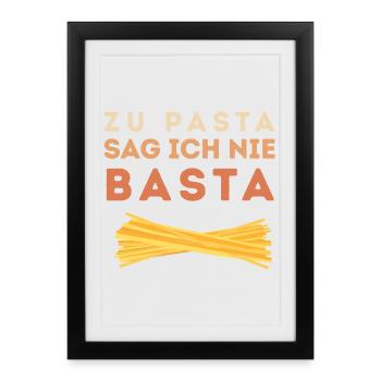 Je ne dis jamais basta aux pâtes - Affiche encadrée (27 × 37 cm) - noir - Devant