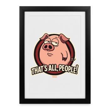Sassy Pig That's All People - Framed poster (27 × 37 cm) - black - Front