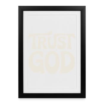 Trust God Jesus Christians Faith - Framed poster (27 × 37 cm) - black - Front