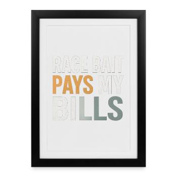 Rage Bait Pays My Bills, Funny Meme  - Framed poster (27 × 37 cm) - black - Front