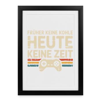 No money in the past, no time today - Framed poster (27 × 37 cm) - black - Front
