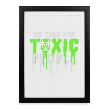 No Time Toxic People Boundaries Self Care Saying - Framed poster (27 × 37 cm) - black - Front