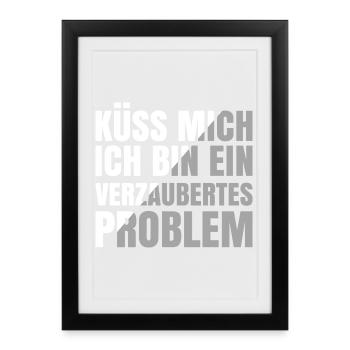 Kiss me, I'm an enchanted problem - Framed poster (27 × 37 cm) - black - Front