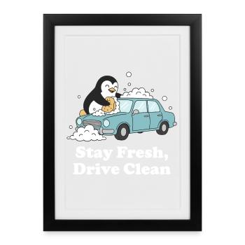Stay Fresh Drive Clean Penguin - Framed poster (27 × 37 cm) - black - Front