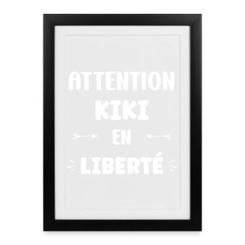 Attention Kiki in freedom - Framed poster (27 × 37 cm) - black - Front