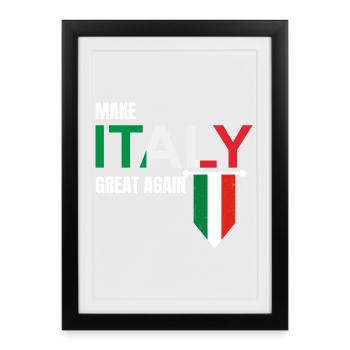 Rendre l’Italie Grande à nouveau - Affiche encadrée (27 × 37 cm) - noir - Devant