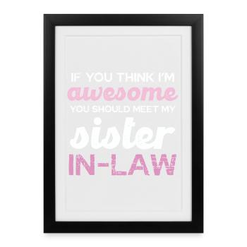 Sister-in-Law Saying Shirt - Framed poster (27 × 37 cm) - black - Front
