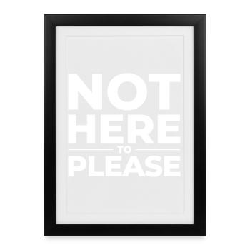 Not Here to Please – Chemise statement - Affiche encadrée (27 × 37 cm) - noir - Devant