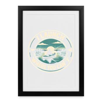 Start out of reach | Kayak Fishing - Framed poster (27 × 37 cm) - black - Front