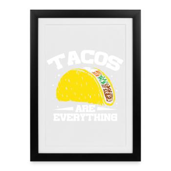 Tacos are everything - Framed poster (27 × 37 cm) - black - Front