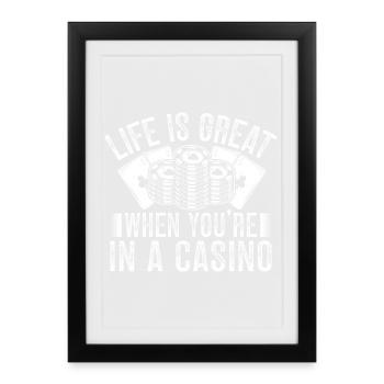 La vie de joueur de casino est géniale quand vous jouez - Affiche encadrée (27 × 37 cm) - noir - Devant