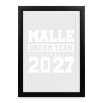 MALLE DREAM TEAM 2027 - Framed poster (27 × 37 cm) - black - Front