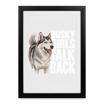 Husky-Mädchen antworten lustiger Husky-Hund - Gerahmtes Poster (27 × 37 cm) - Schwarz - Vorne