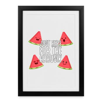 Seulement ici à cause du cadeau de la pastèque - Affiche encadrée (27 × 37 cm) - noir - Devant