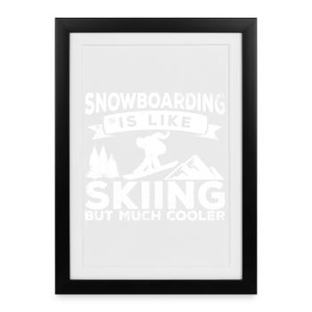 Le snowboard est plus cool que le ski - Affiche encadrée (27 × 37 cm) - noir - Devant