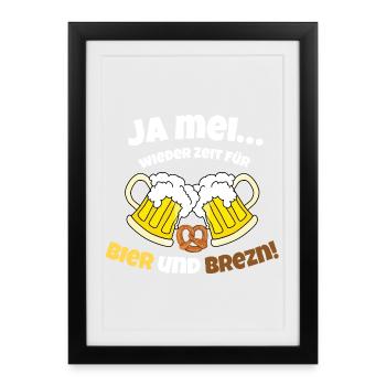 Ja Mei...wieder Zeit für Bier und Brezn! - Gerahmtes Poster (27 × 37 cm) - Schwarz - Vorne