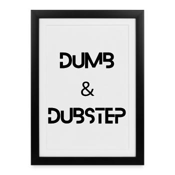 Dunb & Dubstepp – Conception de musique de basse amusante - Affiche encadrée (27 × 37 cm) - noir - Devant