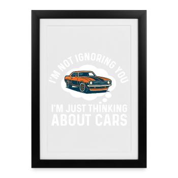 Je ne vous ignore pas en pensant aux voitures - devis auto - Affiche encadrée (27 × 37 cm) - noir - Devant