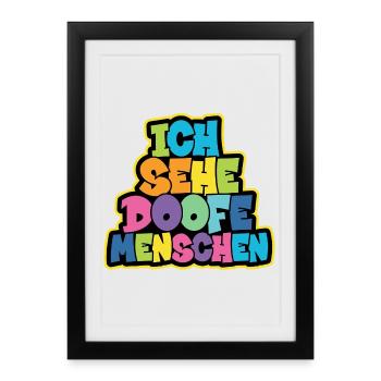 Je vois des gens stupides - Affiche encadrée (27 × 37 cm) - noir - Devant