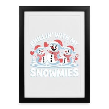 Cute Festive Snowmen Chillin With My Snowmies - Framed poster (27 × 37 cm) - black - Front