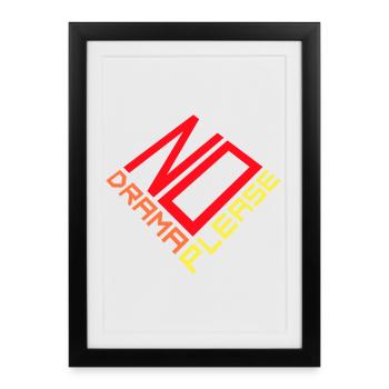 Pas de drame Repose-toi Détends-toi Détends-toi Détends-toi Amuse-toi - Affiche encadrée (27 × 37 cm) - noir - Devant