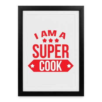 Je suis un super cuisinier - Affiche encadrée (27 × 37 cm) - noir - Devant