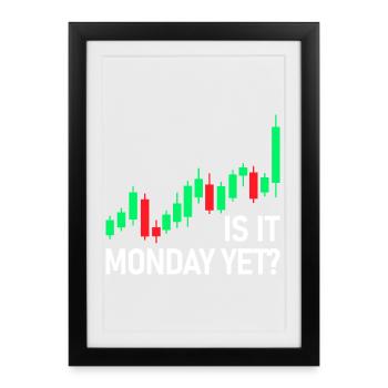 C’est déjà lundi ? Trader à la Bourse - Affiche encadrée (27 × 37 cm) - noir - Devant