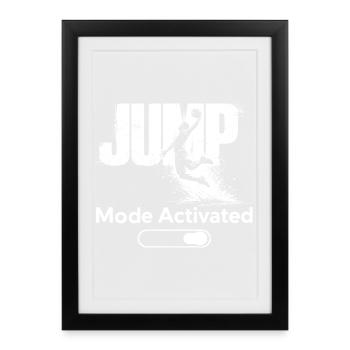 Jump Mode Activated Shirt Basketball Dunk - Framed poster (27 × 37 cm) - black - Front