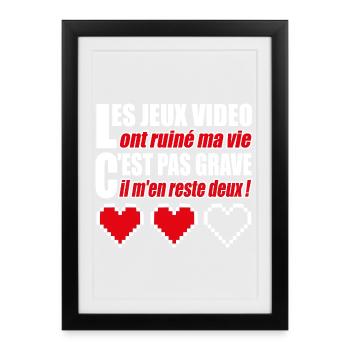 Les jeux vidéo ont ruiné ma vie humour gamer - Affiche encadrée (27 × 37 cm) - noir - Devant