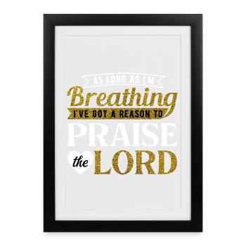 Tant que je respire, louez le Seigneur Citation Art - Affiche encadrée (27 × 37 cm) - noir - Devant