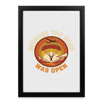 Humour de parachutisme parce que la porte était ouverte - Affiche encadrée (27 × 37 cm) - noir - Devant
