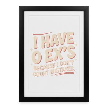 Ex-petit ami J’ai 0 ex Séparation Divorce célibataire - Affiche encadrée (27 × 37 cm) - noir - Devant