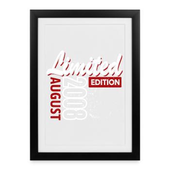Limited Edition August 2008 Geburtstag Geschenk - Gerahmtes Poster (27 × 37 cm) - Schwarz - Vorne