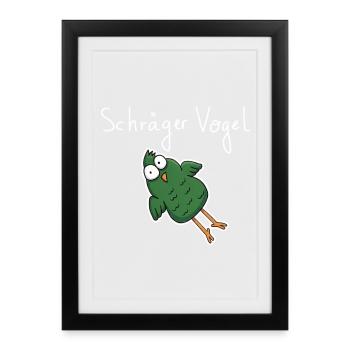 Schräger Vogel – Lustiger Cartoon Spruch - Gerahmtes Poster (27 × 37 cm) - Schwarz - Vorne