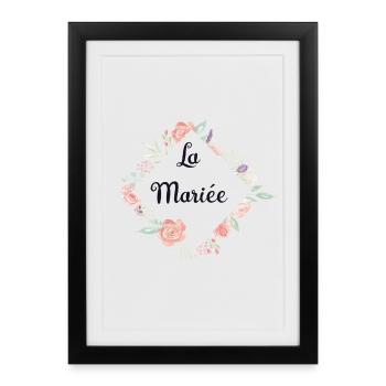 Fleurs Romantiques La Mariée - Affiche encadrée (27 × 37 cm) - noir - Devant