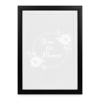 Bonne fête Maman - Affiche encadrée (27 × 37 cm) - noir - Devant