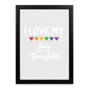J’aime ma fille gay - Affiche encadrée (27 × 37 cm) - noir - Devant