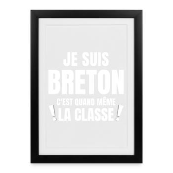 Bretagne, je suis Breton, Bretagne humour - Affiche encadrée (27 × 37 cm) - noir - Devant
