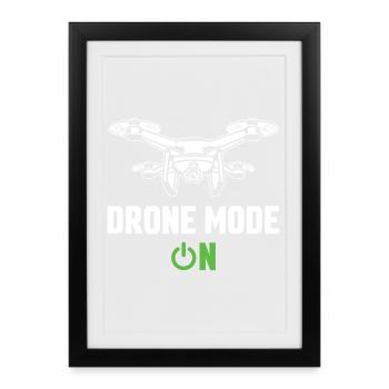 Mode drone activé - Affiche encadrée (27 × 37 cm) - noir - Devant