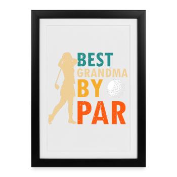 Meilleure grand-mère par Par Funny Golf Pun Pour Les Femmes - Affiche encadrée (27 × 37 cm) - noir - Devant