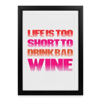 Life too short for bad wine - Framed poster (27 × 37 cm) - black - Front