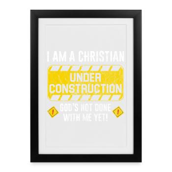 Under Construction God is still working on me - Framed poster (27 × 37 cm) - black - Front