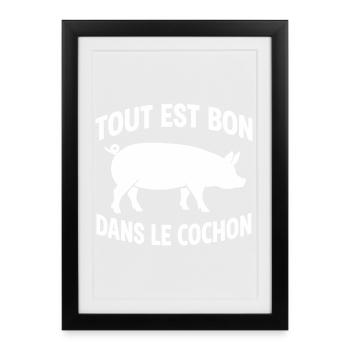 Tout est bon dans le cochon humour cuisine bbq - Affiche encadrée (27 × 37 cm) - noir - Devant