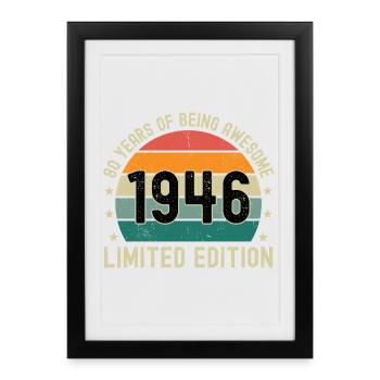 80 Years Of Being Awesome 1946 Limited Edition - Framed poster (27 × 37 cm) - black - Front