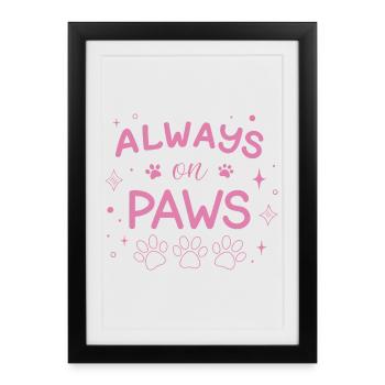 Always on Paws Rose - Affiche encadrée (27 × 37 cm) - noir - Devant