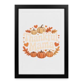 Thankful Mom Fall Pumpkin Mom Thanksgiving - Framed poster (27 × 37 cm) - black - Front