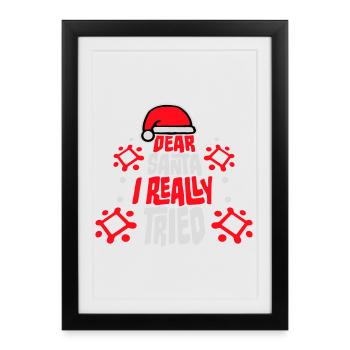 Cher Père Noël, j’ai vraiment essayé l’humour de Noël drôle - Affiche encadrée (27 × 37 cm) - noir - Devant